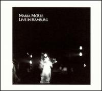 Maria McKee - Live in Hamburg lyrics