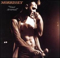 Morrissey - Your Arsenal lyrics