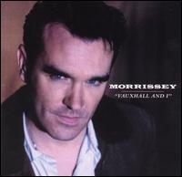 Morrissey - Vauxhall and I lyrics