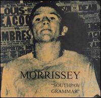 Morrissey - Southpaw Grammar lyrics