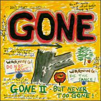 Gone - Gone II - But Never Too Gone lyrics