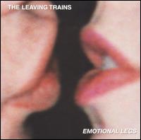 The Leaving Trains - Emotional Legs lyrics