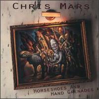 Chris Mars - Horseshoes & Hand Grenades lyrics