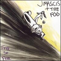 J Mascis - Free So Free lyrics