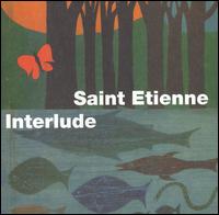 Saint Etienne - Interlude lyrics
