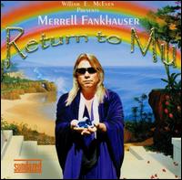 Merrell Fankhauser - Return to Mu lyrics