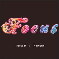 Focus - Focus 9: New Skin lyrics