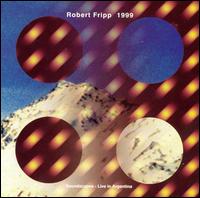 Robert Fripp - 1999 Soundscapes: Live in Argentina lyrics