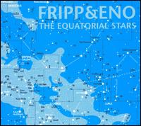 Robert Fripp - The Equatorial Stars lyrics