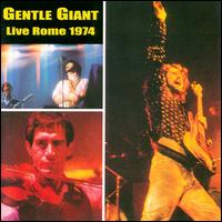 Gentle Giant - Live in Rome 1974 lyrics