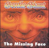 Gentle Giant - The Missing Face [live] lyrics