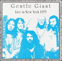 Gentle Giant - Live in New York lyrics