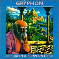 Gryphon - Red Queen to Gryphon Three lyrics