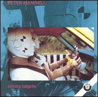 Peter Hammill - Sitting Targets lyrics