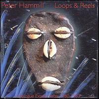 Peter Hammill - Loops & Reels lyrics