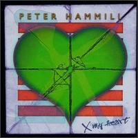 Peter Hammill - X My Heart lyrics
