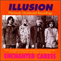 Illusion - Enchanted Caress: Previously Unreleased Material lyrics