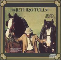 Jethro Tull - Heavy Horses lyrics