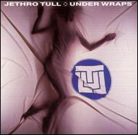 Jethro Tull - Under Wraps lyrics