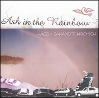 Haco - Ash in the Rainbow lyrics