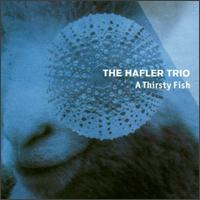 The Hafler Trio - A Thirsty Fish lyrics