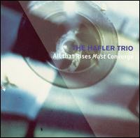The Hafler Trio - All That Rises Must Converge lyrics