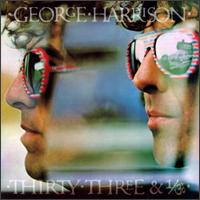 George Harrison - Thirty Three & 1/3 lyrics
