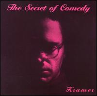 Kramer - The Secret of Comedy lyrics