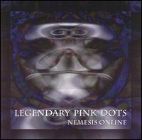 The Legendary Pink Dots - Nemesis On-Line lyrics