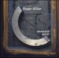 Roger Miller - Elemental Guitar lyrics