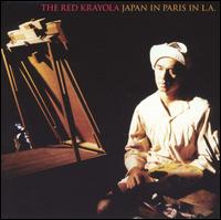 The Red Krayola - Japan in Paris in L.A. lyrics