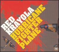 The Red Krayola - Hurricane Fighter Plane lyrics