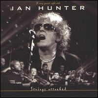 Ian Hunter - Strings Attached [live] lyrics