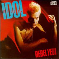Billy Idol - Rebel Yell lyrics