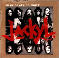 Jackyl - Push Comes to Shove lyrics