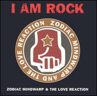 Zodiac Mindwarp & the Love Reaction - I Am Rock lyrics