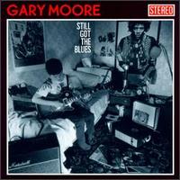 Gary Moore - Still Got the Blues lyrics
