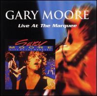 Gary Moore - Live at the Marquee Club lyrics