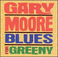Gary Moore - Blues for Greeny lyrics
