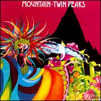 Mountain - Twin Peaks [live] lyrics
