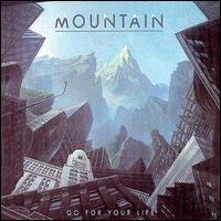 Mountain - Go for Your Life lyrics