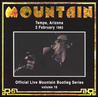 Mountain - Official Bootleg Series, Vol. 16: Live in Tempe Arizona 1982 lyrics