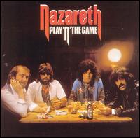 Nazareth - Play 'N' the Game lyrics