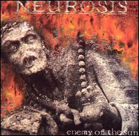 Neurosis - Enemy of the Sun lyrics