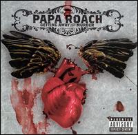Papa Roach - Getting Away With Murder lyrics