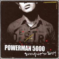 Powerman 5000 - Destroy What You Enjoy lyrics