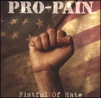 Pro-Pain - Fistful of Hate lyrics