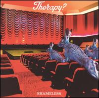 Therapy? - Shameless lyrics
