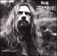 Rob Zombie - Educated Horses lyrics