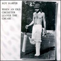 Roy Harper - HQ lyrics